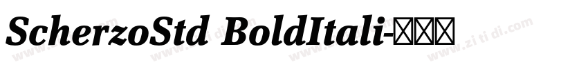 ScherzoStd BoldItali字体转换